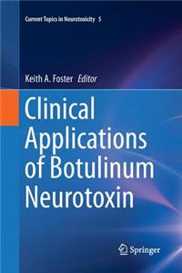 Clinical Applications of Botulinum Neurotoxin