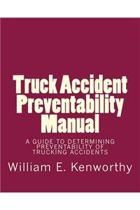Truck Accident Preventability Manual