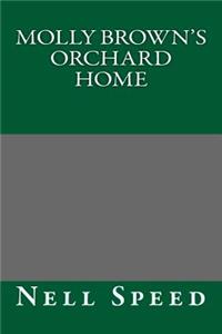 Molly Brown's Orchard Home