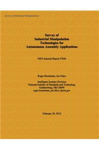 Survey of Industrial Manipulation Technologies for Autonomous Assembly Applications