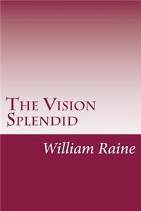 Vision Splendid