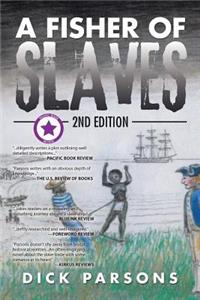 A Fisher of Slaves: 2nd Edition