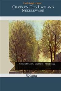 Chats on Old Lace and Needlework