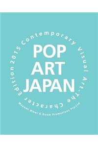 POP Art JAPAN: Contemporary Visual Art The Character Edition 2015