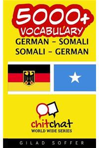 5000+ German - Somali Somali - German Vocabulary