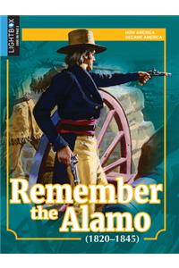 Remember the Alamo (1820-1845)