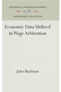 Economic Data Utilized in Wage Arbitration