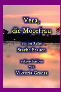 Vera, Die Moorfrau