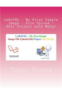 LARAVEL - My First Simple Image - File Upload - Edit Project with MySql
