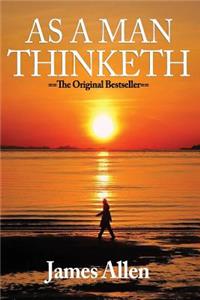 As a Man Thinketh by James Allen (Feb 2 2007)