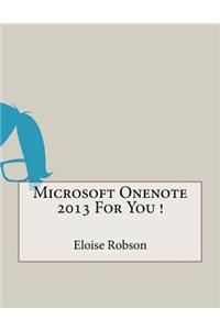 Microsoft Onenote 2013 For You !