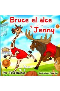 Bruce el alce y Jenny