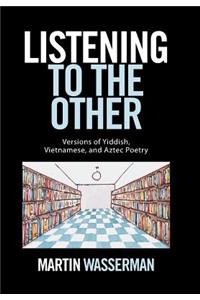 Listening to the Other
