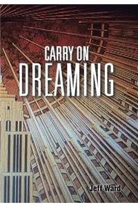 Carry On Dreaming