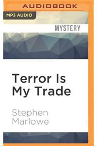 Terror Is My Trade