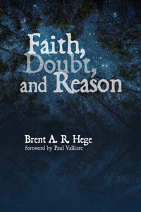 Faith, Doubt, and Reason