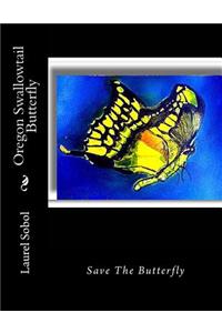 Oregon Swallowtail Butterfly