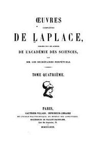 Oeuvres Complètes de Laplace - Tome IV