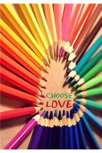 Choose Love - A Journal