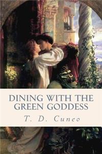 Dining with The Green Goddess