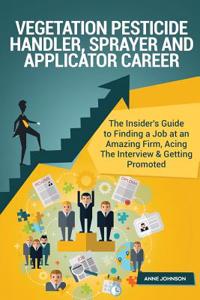Vegetation Pesticide Handler, Sprayer and Applicator Career (Special Edition)