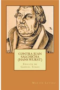 Contra Juan Salchicha (Hans Wurst)