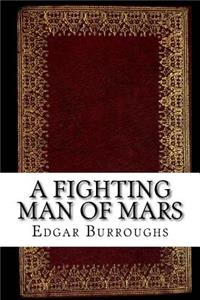 A Fighting Man of Mars