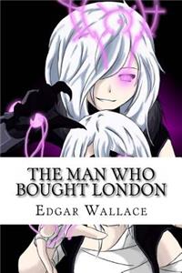 The Man who bought London