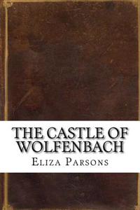 The Castle of Wolfenbach
