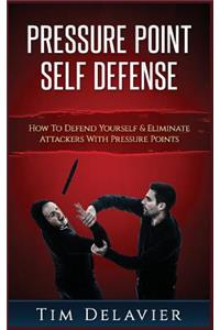 Pressure Point Self Defense