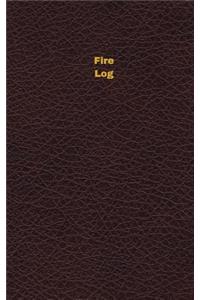 Fire Log (Logbook, Journal - 96 pages, 5 x 8 inches)