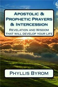 Apostolic & Prophetic Prayers & Intercession