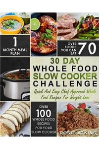 30 Day Whole Food Slow Cooker Challenge