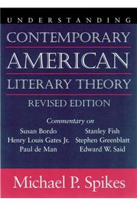 Understanding Contemporary American Literary Theory