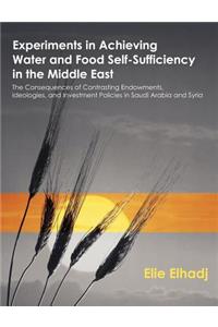 Experiments in Achieving Water and Food Self-Sufficiency in the Middle East