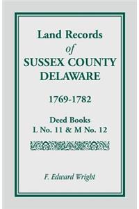 Land Records of Sussex County, Delaware, 1769-1782