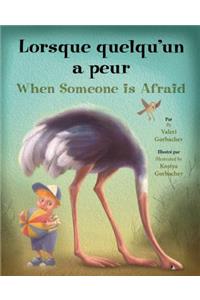 Lorsque Quelqu'un A Peur/When Someone Is Afraid