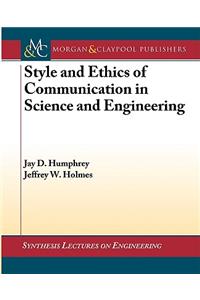 Style and Ethics of Communication in Science and Engineering