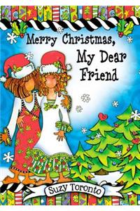 Merry Christmas, My Dear Friend