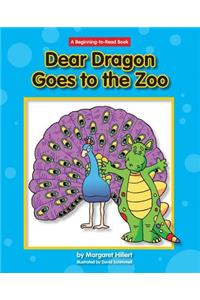 Dear Dragon Goes to the Zoo