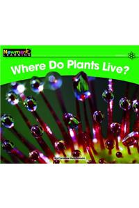 Where Do Plants Live? Leveled Text