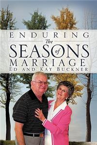 Enduring the Seasons of Marriage