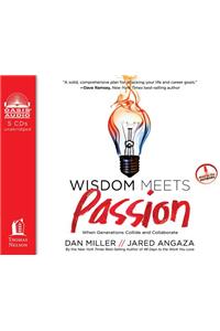 Wisdom Meets Passion