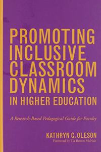 Promoting Inclusive Classroom Dynamics in Higher Education