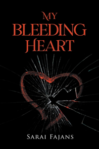 My Bleeding Heart