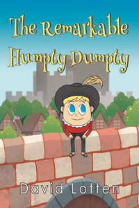 Remarkable Humpty Dumpty