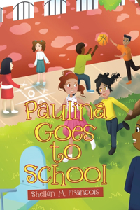 Paulina Goes to School