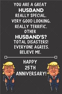 You Are A Great Husband Really Special Happy 25th Anniversary