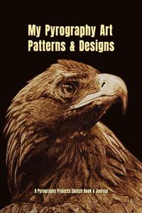 My Pyrography Art Patterns & Designs