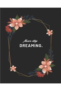 Never stop dreaming